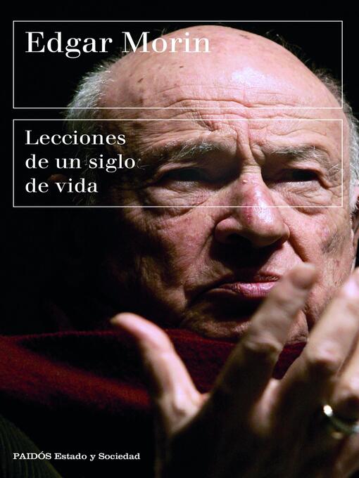 Title details for Lecciones de un siglo de vida by Edgar Morin - Available